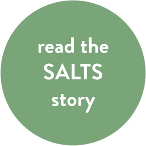 SALTS | Share our Story